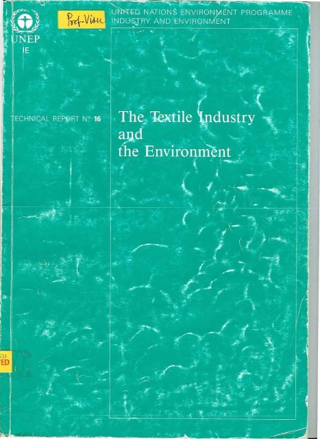 Contributor, The Textile Industry and the Environment, UNEP