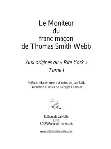 Le Moniteur du franc-maçon de Thomas Smith Webb - Editions de la ...