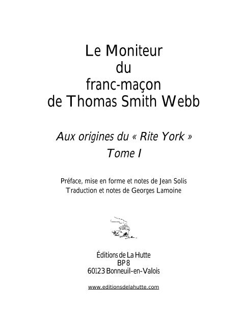 Le Moniteur du franc-maçon de Thomas Smith Webb - Editions de la ...