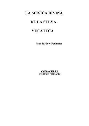 La Musica Divina de la selva Yucateca - Mayaland