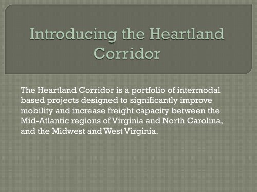 Introducing the Heartland Corridor - NCIT