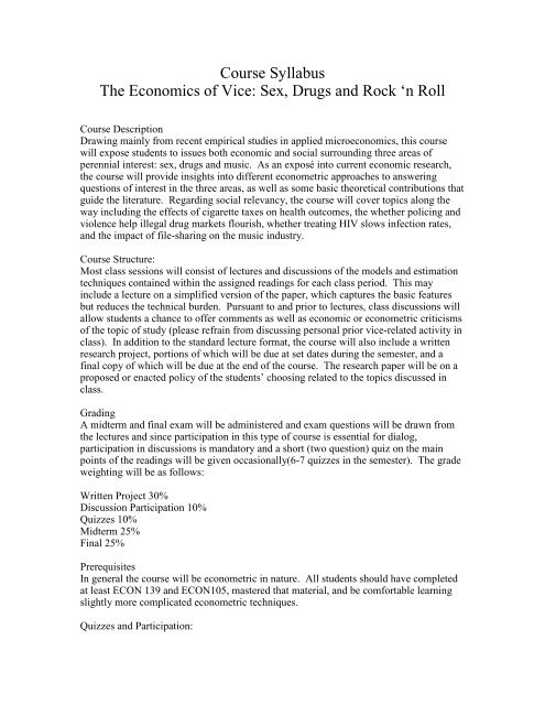 Course Syllabus The Economics of Vice: Sex, Drugs and Rock 'n Roll