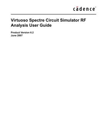 Virtuoso Spectre Circuit Simulator RF Analysis User Guide