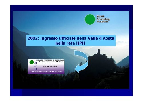 la rete HPH Valle d'Aosta presentazione.pdf - Azienda USL Valle d ...