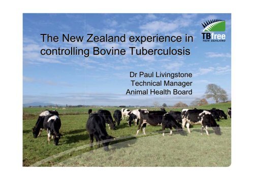 The New Zealand Experience In Controlling Bovine Tuberculosis