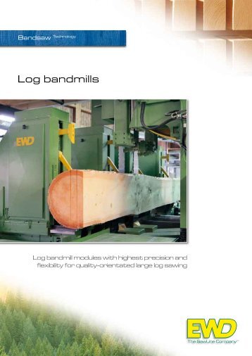 Log bandmills - EWD