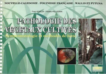 Pathologie des végétaux cultivés : Nouvelle-Calédonie ... - IRD