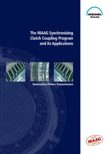 The MAAG Synchronizing Clutch Coupling ... - RENK-MAAG GmbH
