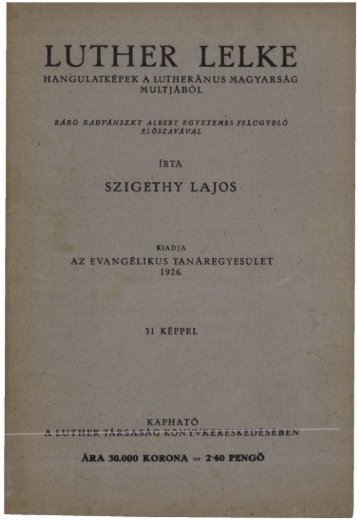 Luther lelke. I. (Budapest, 1926) - Magyar Evangélikus Digitális Tár ...