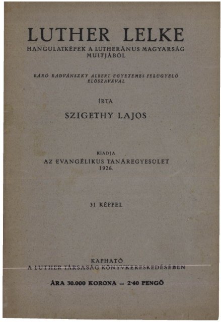 Luther lelke. I. (Budapest, 1926) - Magyar Evangélikus Digitális Tár ...