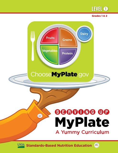 Serving Up MyPlate-A Yummy Curriculum, Level 1 - Team Nutrition ...