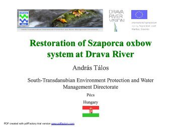 Restoration of Szaporca oxbow system at Drava River - Life Drau
