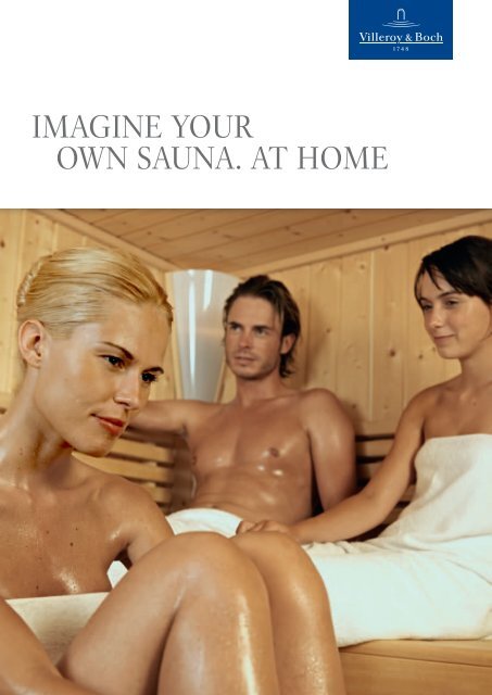 imagine your oWn sauna. at home - Villeroy & Boch