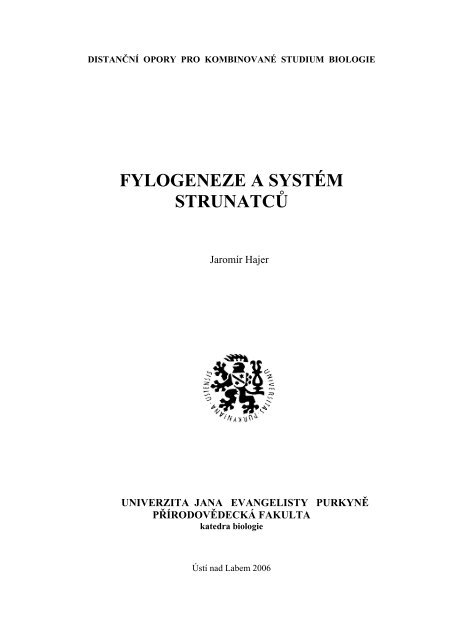 Fylogeneze a system strunatcu - KATEDRA BIOLOGIE - UJEP