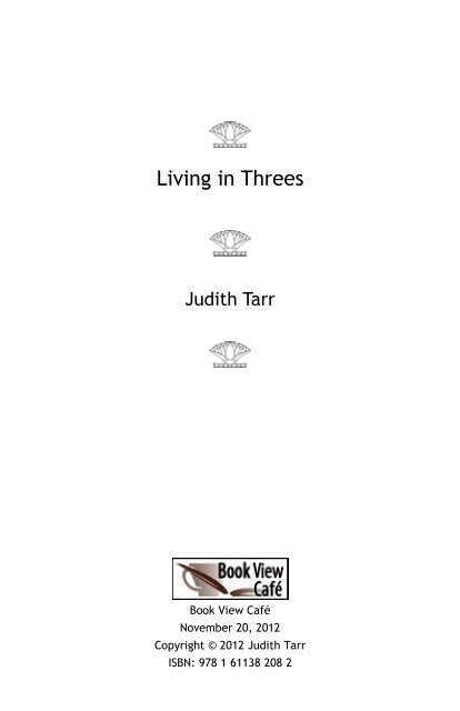 Living in Threes by Judith Tarr - Sample Chapter - Book View Cafe