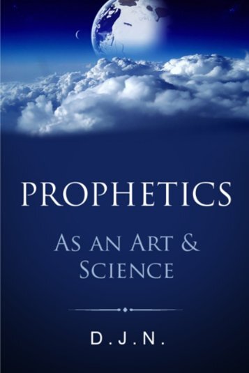 Prophetics As An Art and Science
