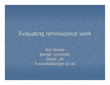 Evaluating reminiscence work - Professor Bob Woods - CARDI