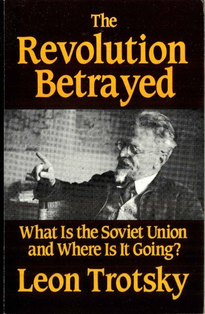 Trotsky - The Revolution Betrayed.pdf - Mehring Books