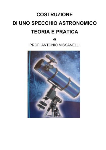 costruzione di uno specchio astronomico teoria e pratica