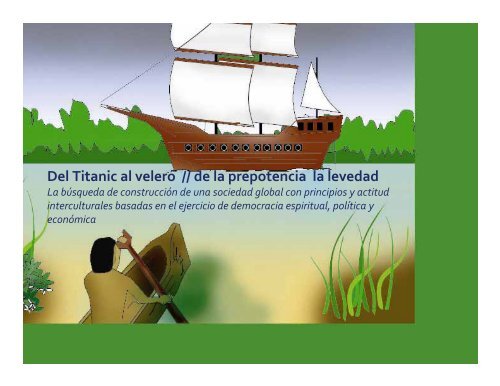 Del Titanic al velero // de la prepotencia la levedad - Trialog