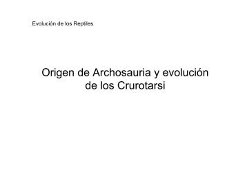 Origen de Archosauria y evolución de los Crurotarsi