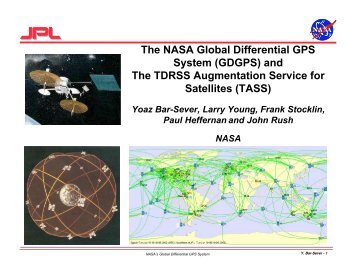 The NASA Global Differential GPS System (GDGPS) and The ...