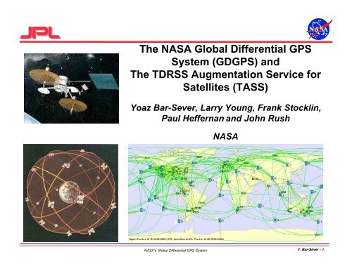 The NASA Global Differential GPS System (GDGPS) and The ...