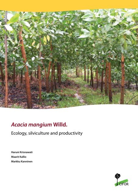Acacia Mangium Willd Ecology Silviculture And Productivity Cifor