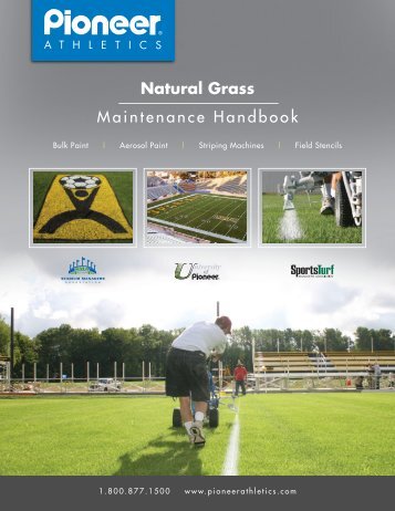 Natural Grass Maintenance Handbook - Pioneer Athletics