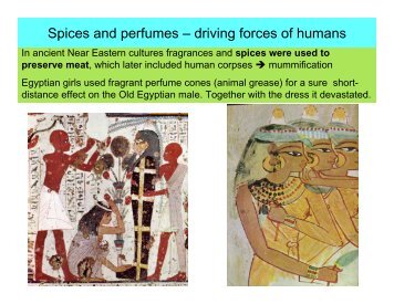 Spices and perfumes – driving forces of humans