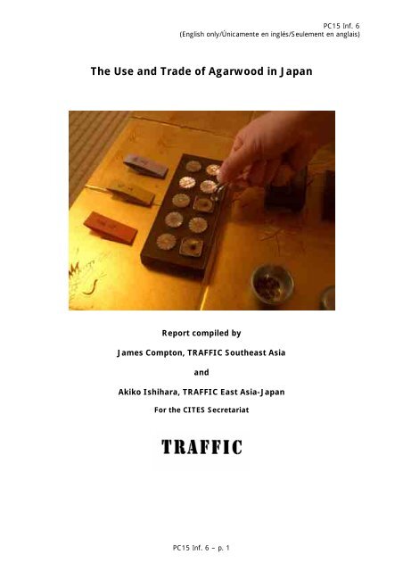 The Use And Trade Of Agarwood In Japan Cites