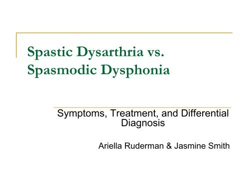 Spastic Dysarthria vs. Spasmodic Dysphonia