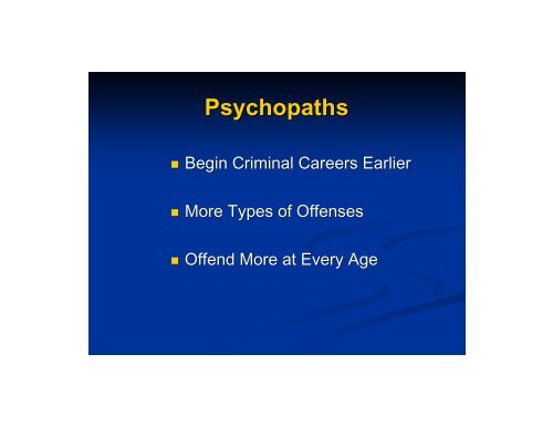 Psychopathy and Recidivism - ANNA Salter, PH.D.