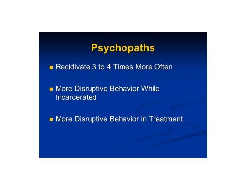 Psychopathy and Recidivism - ANNA Salter, PH.D.