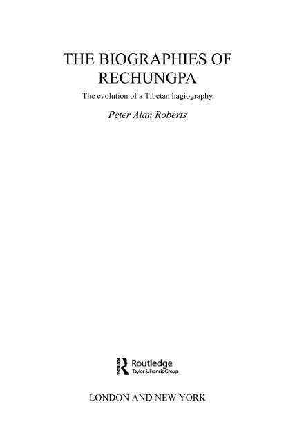 The Biographies of Rechungpa: The Evolution of a Tibetan ...