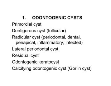 1. ODONTOGENIC CYSTS Primordial cyst Dentigerous cyst ... - lsusd