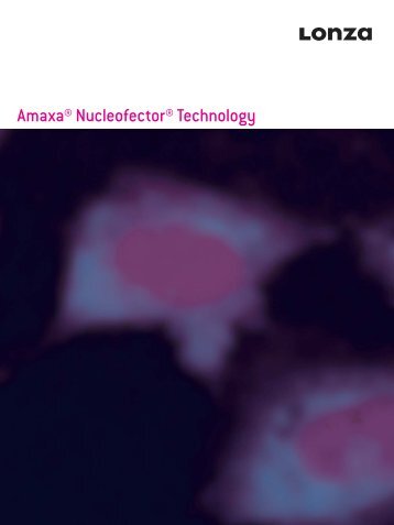 Amaxa® Nucleofector® Technology - Biocenter.hu