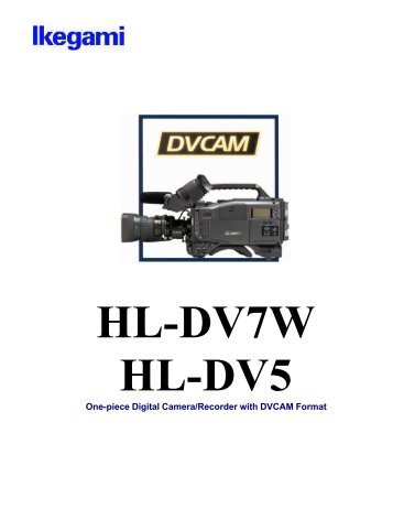 One-piece Digital Camera/Recorder with DVCAM Format - Ikegami