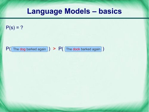 Perplexity of n-gram and dependency language models