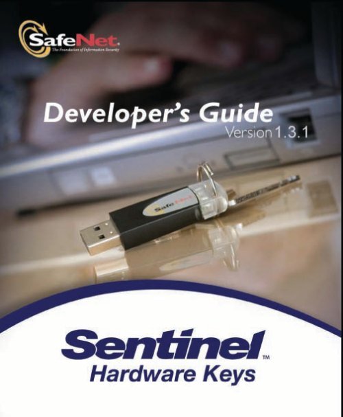 Sentinel Hardware Keys Developer's Guide - Customer Connection ...