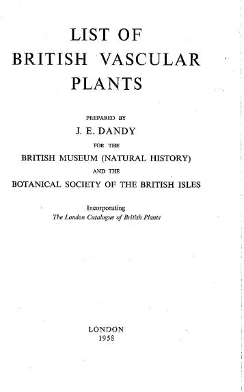 LIST OF BRITISH VASCULAR PLANTS - Botanical Society of the ...