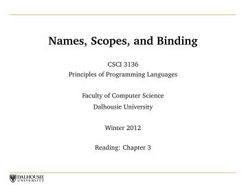 Names, Scopes, and Binding - Faculty of Computer Science ...