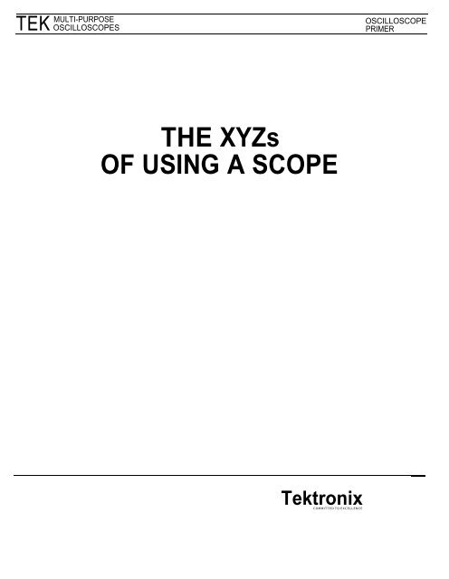 THE XYZs OF USING A SCOPE Tektronix