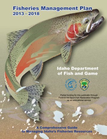 Fisheries Management Plan, 2013-2018 - Idaho Fish and Game ...