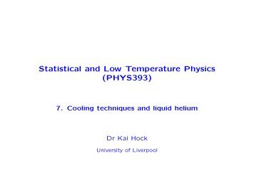 Statistical and Low Temperature Physics - University of Liverpool