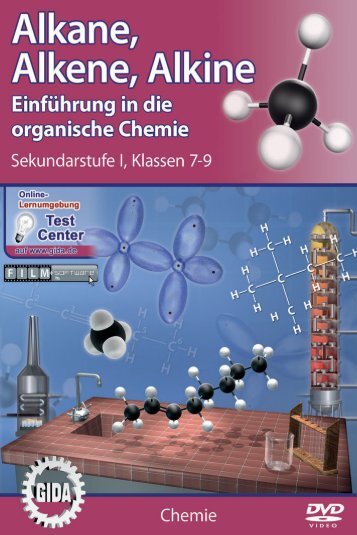 Alkane, Alkene, Alkine - Einführung in die organische Chemie - GIDA