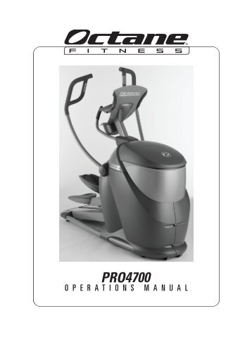 Pro4700 Operations Manual - Octane Fitness