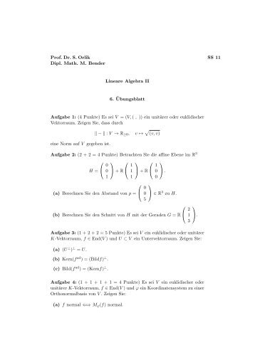 Prof. Dr. S. Orlik SS 11 Dipl. Math. M. Bender Lineare Algebra II 6 ...