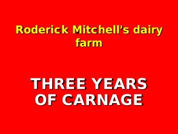 Roderick Mitchell's dairy farm - Stop Tasmanian Animal Cruelty