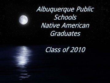 2010 Native American Graduates.pdf - Albuquerque Public Schools